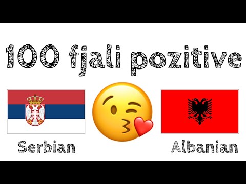 100 fjali pozitive +  komplomente - Serbisht + Shqip - (folës amtar)
