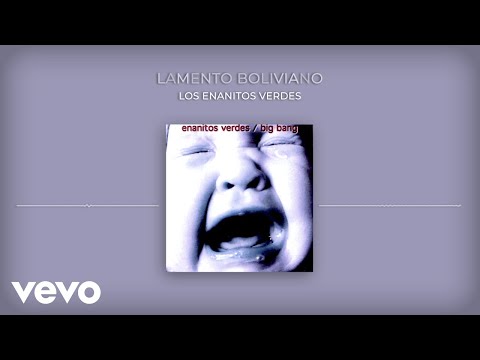 Los Enanitos Verdes - Lamento Boliviano