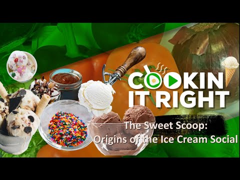 The Sweet Scoop: Origins of the Ice Cream Social