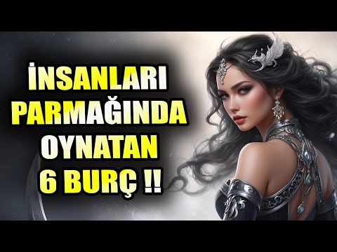 İnsanları Parmağında Oynatan 6 Burç