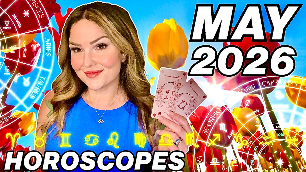 May 2026 Horoscopes 🌼 All 12 Signs