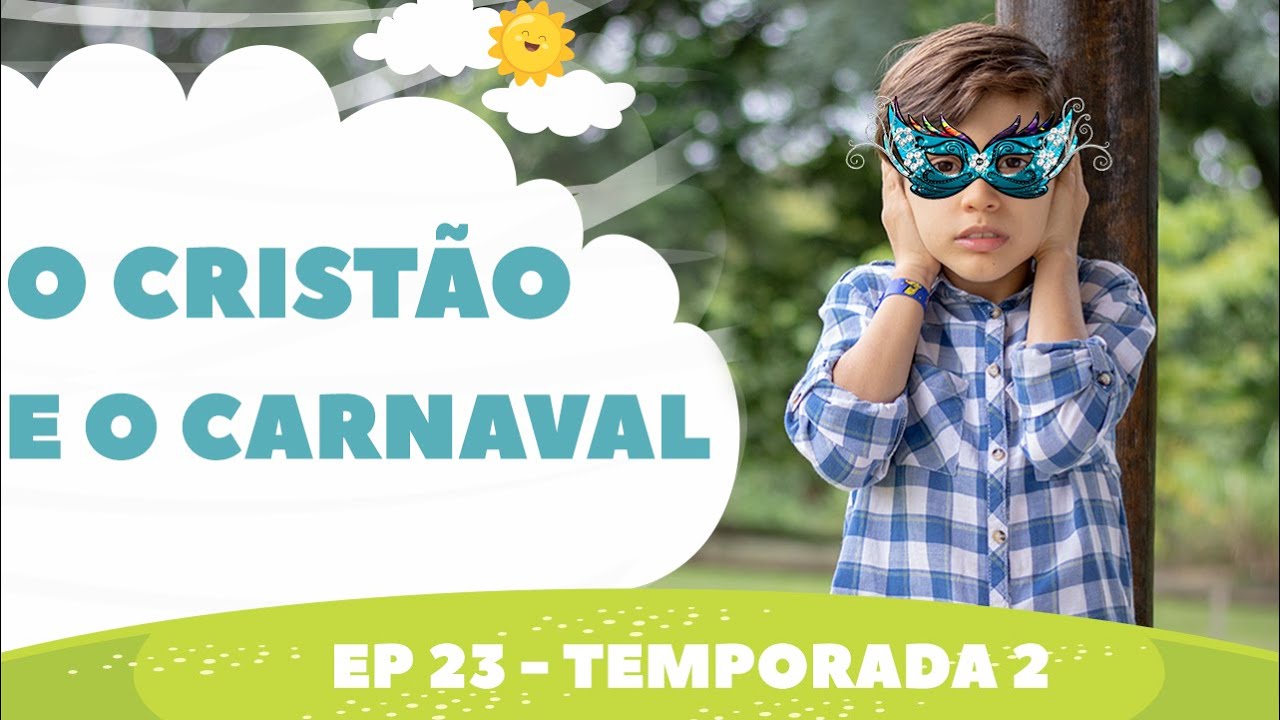 ⚠️ Diga não ao CARNAVAL 🎭 Crianças cristãs e o carnaval