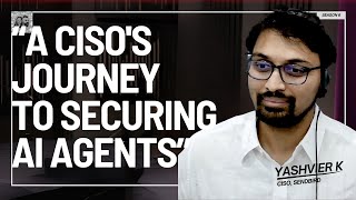 How to secure your AI Agents: A CISOs Journey