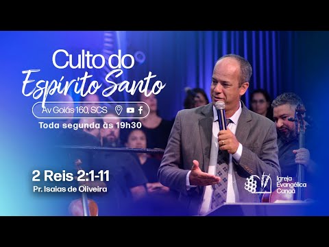 2 Reis 2:1-11 | Isaias de Oliveira | 27/ JANEIRO