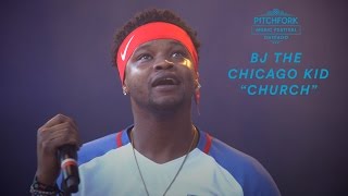 BJ The Chicago Kid performs &quot;Church&quot; | Pitchfork Music Festival 2016
