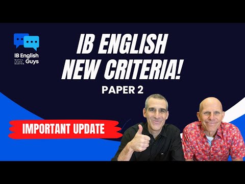 IB English: Paper 2 - New Criteria