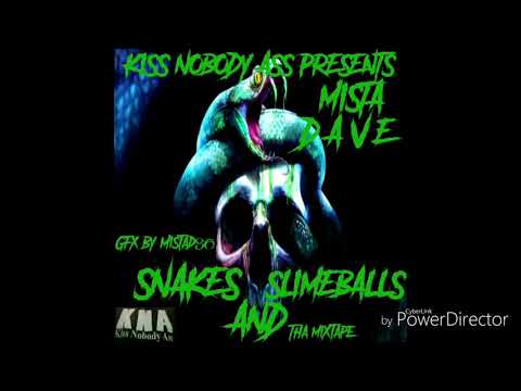 Mista Dave (snakes and slimeballs mixtape)