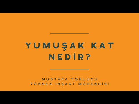 Yumuşak Kat Nedir?