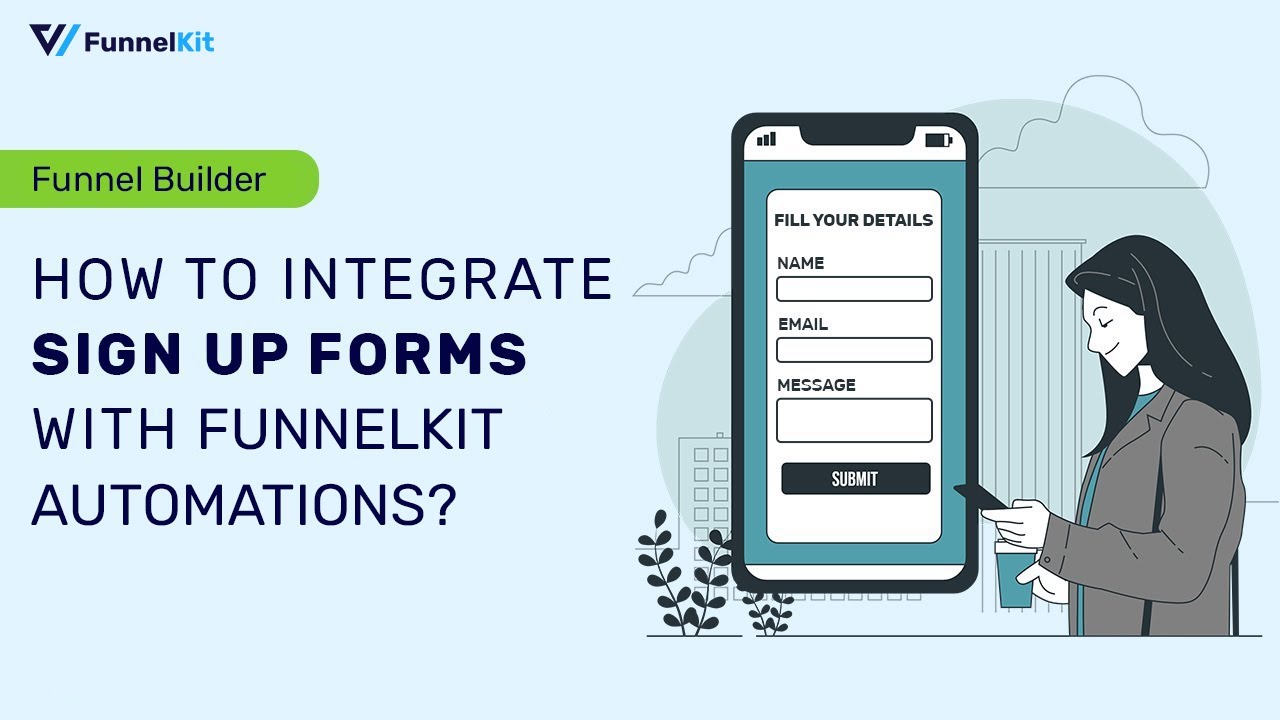 How to Integrate Signup Forms with FunnelKit Automations to Nurture Leads