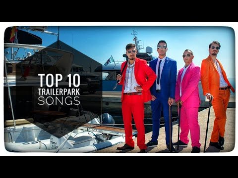Top 10 Trailerpark Songs