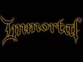Immortal - The Darkness That Embrace Me