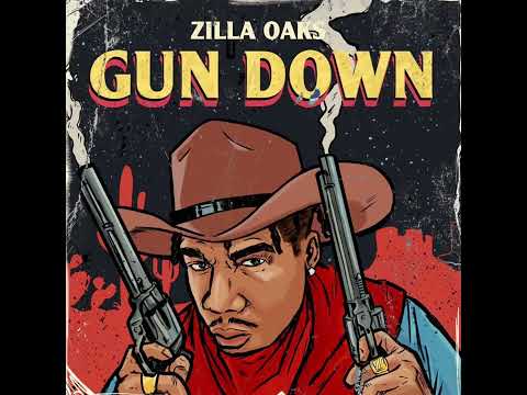Zilla Oaks- Gun Down prod by BaniClava