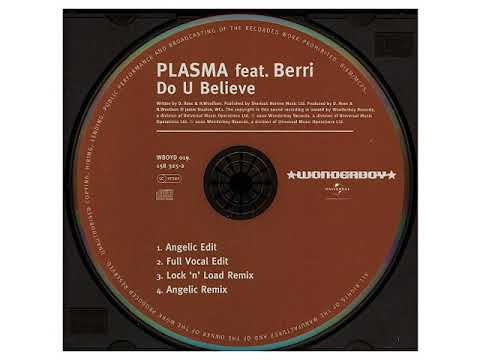 Plasma feat. Berri / Do U Believe - Do U Believe (Lock 'n' Load Remix)