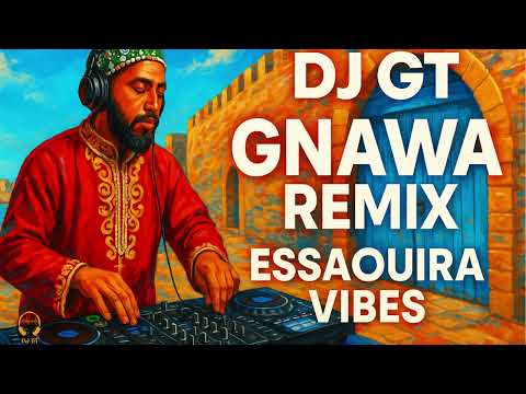 DJ GT - Gnawa Remix 2025 | Essaouira Vibes | Moroccan Spiritual Bass