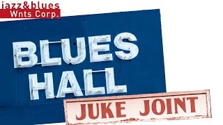 Blues Hall - Juke Joint Blues Mix