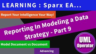 Reporting In Modeling a Data Strategy - Part 9