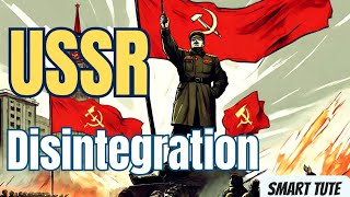 Disintegration of Soviet Union - The End of Bipolarity | Class 12 Political Science | NCERT