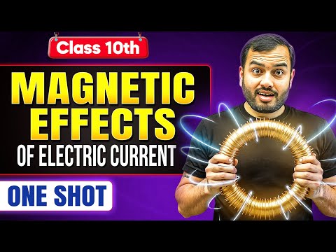 Magnetic Effects Of Electric Current Class 10 || Complete CHAPTER IN ONE SHOT || NCERT Covered