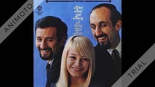 Peter Paul and Mary - Day Is Done - 1969