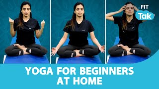 Yoga For Complete Beginners - 9 Minute Home Yoga | Yoga With Mansi | Fit Tak