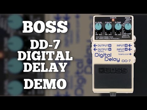 Boss DD-7 Digital Delay Demo