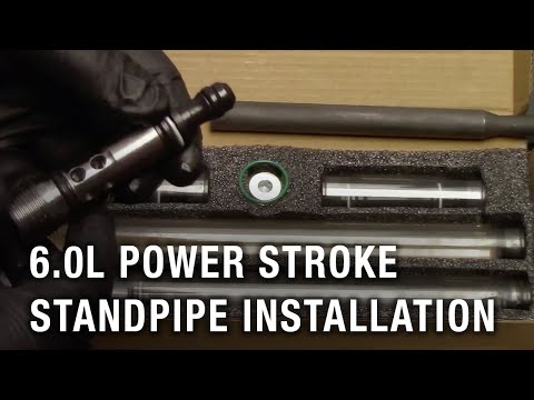 6.0L Power Stroke Standpipe Installation