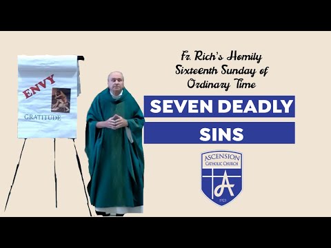 Fr. Rich's Homily on the Seven Deadly Sins