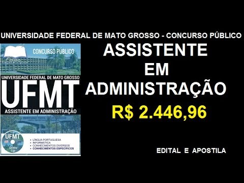 Edital Apostila concurso UFMT 2017  Cargo Assistente em Administração, Mato Grosso