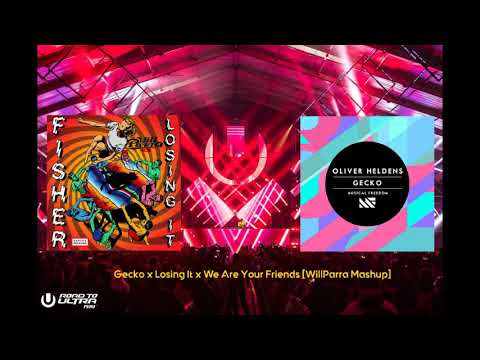 Gecko x Losing It x We Are Your Friends [WillParra Mashup]