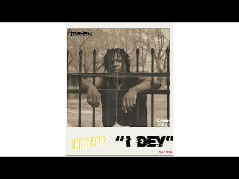 Toshen - I Dey (Official Audio)