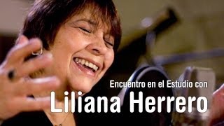 Encuentro en el Estudio con Liliana Herrero - Completo
