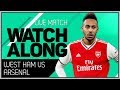 WEST HAM vs ARSENAL With Mark Goldbridge LIVE