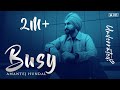 BUSY - Amantej Hundal | Underrated(Album) | Official Audio | Latest Punjabi Songs 2021