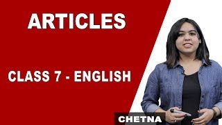 Articles | Classification and Uses of Articles | Class 7 English Grammar | iWiz Chetna