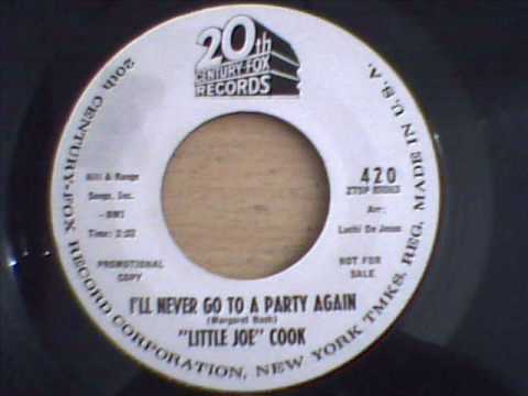 LITTLE JOE COOK - I`LL NEVER GO TO A PARTY AGAIN