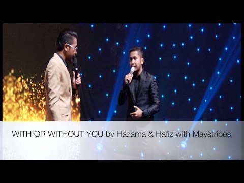 WITH OR WITHOUT YOU by Hazama & Hafiz with Maystripes MGAN2016