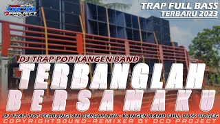 Download lagu DJ TRAP TERBANGLAH BERSAMAKU - KANGEN BAND FULL BASS TERBARU || DCD PROJECT mp3