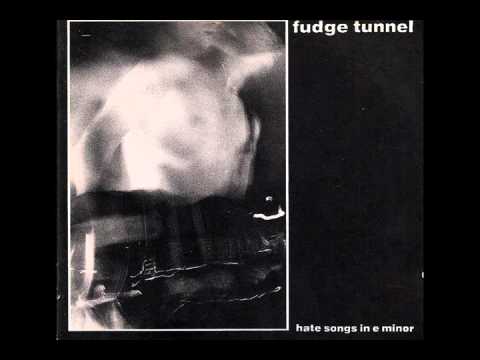 Fudge Tunnel ‎- Hate Songs In E Minor (1991) ~ Full Album