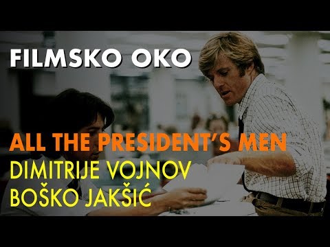 Filmsko oko | Dimitrije Vojnov, Boško Jakšić | All the President's Men | AGITPOP TV