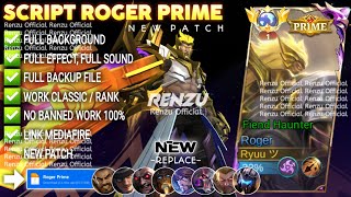 Download lagu Script Skin Roger Prime - Fiend Haunter No Password | Full Effect Voice | Patch Terbaru mp3