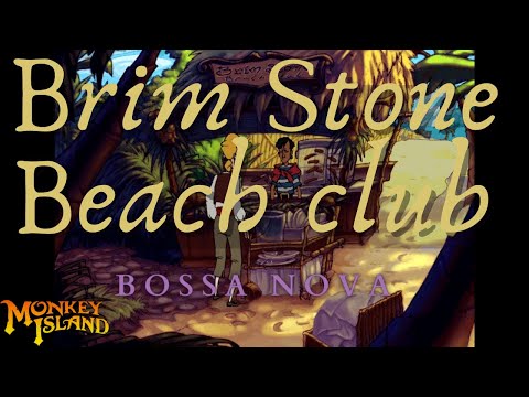 Brimstone Beach Country Club Bossa Nova mix - Curse of Monkey Island