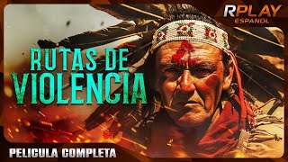 Download lagu RUTAS DE VIOLENCIA | LEJANO OESTE | RPLAY PELICULA COMPLETA EN ESPANOL mp3