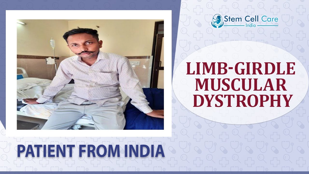 Patient with Limb-Girdle Muscular Dystrophy shares his experience at SCCI| Stem Cell for LGMD