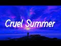 Cruel Summer - Taylor Swift [Lyrics] | Blank Space, Style, Shake It Off