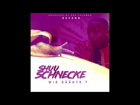Shuu Schnecke wie gäähts ? - Bovann