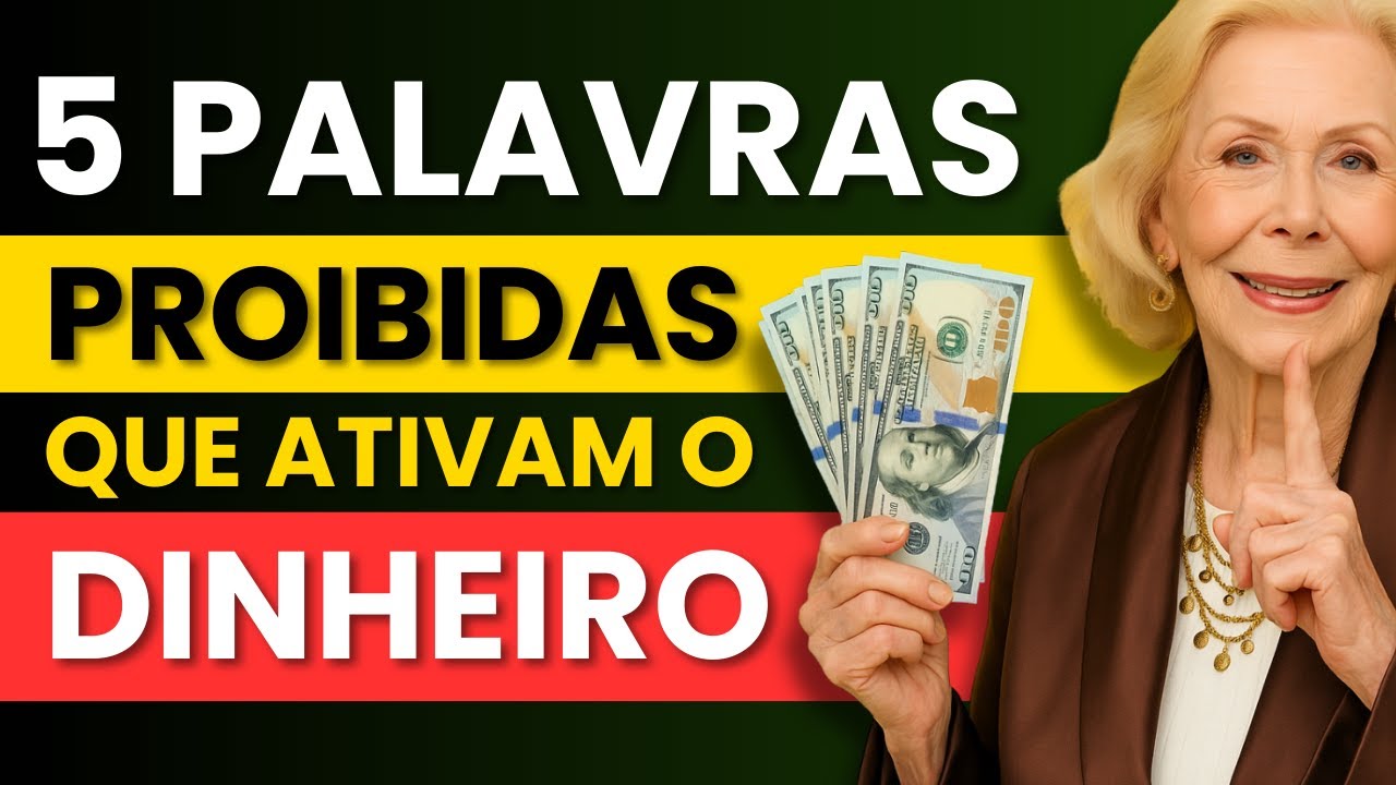 🔑  As 5 Palavras Proibidas que Ativam a Abundância e o DINHEIRO | Ensinamentos de Louise Hay