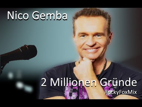 NICO GEMBA   2 Millionen Gründe (RockyFoxMix)
