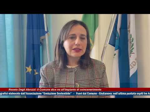 Roseto Degli Abruzzi: The Municipality Says No to the Co-Incineration Plant (TRSP) in Abruzzo, Ja...