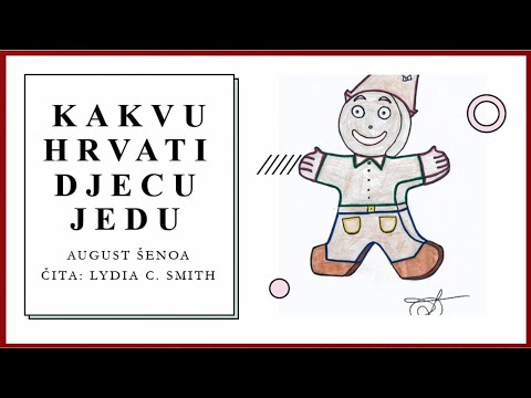 August Šenoa - Kakvu hrvati djecu jedu - Audio video knjiga - Hrvatski jezik i književnost #august