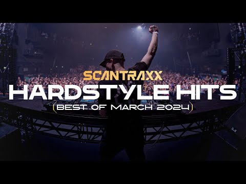 Hardstyle Hits | Best Of March 2024